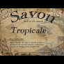 Savon tropical